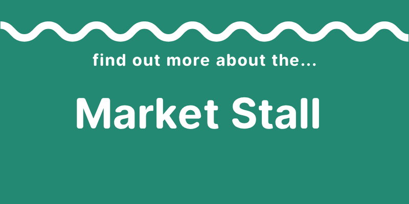 Text reads: Find out more about the Market Stall